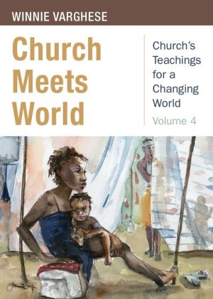 Church Meets World: Church's Teachings for a Changing World: Volume 4