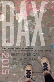 BAX 2015: Best American Experimental Writing
