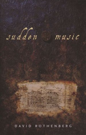 Sudden Music: Improvisation, Sound, Nature