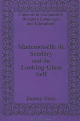 Mademoiselle de Scudery and the Looking-Glass Self