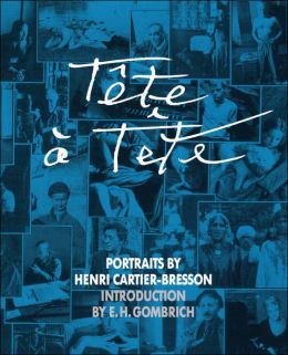 Tete a Tete: Portraits by Henri Cartier-Bresson