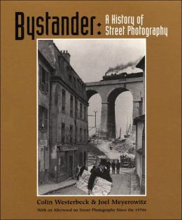 Bystander: A History of Street Photography