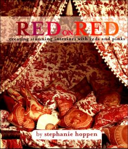 Red on Red: Creating Stunning Interiors Using Reds and Pinks