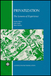 Privatization: The Lessons of Experience