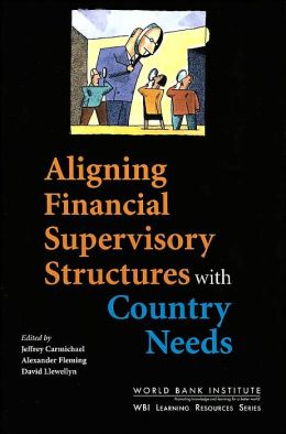 Aligning Financial Supervisory Structures with Country Needs