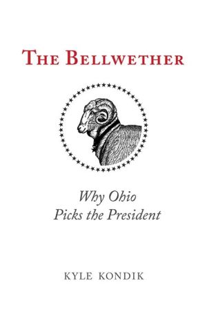 The Bellwether: Why Ohio Picks the President