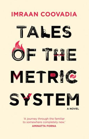 Tales of the Metric System: A Novel