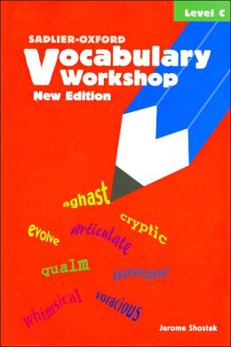 Sadlier-Oxford Vocabulary Workshop, Level C Jerome Shostak