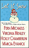 Let It Snow: Merry, Merry/Christmas Eve/All I Want/A Misty Harbor Christmas