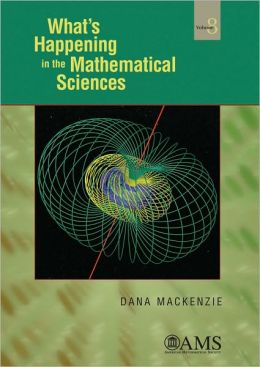 What's Happening in the Mathematical Sciences, Volume 8
