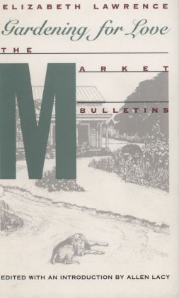 Gardening for Love: The Market Bulletins