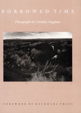 Borrowed Time: Photographs by Caroline Vaughan