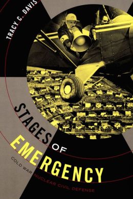 Stages of Emergency: Cold War Nuclear Civil Defense