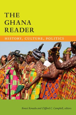 The Ghana Reader: History, Culture, Politics