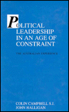 Political Leadership in an Age of Restraint: The Australian Experience