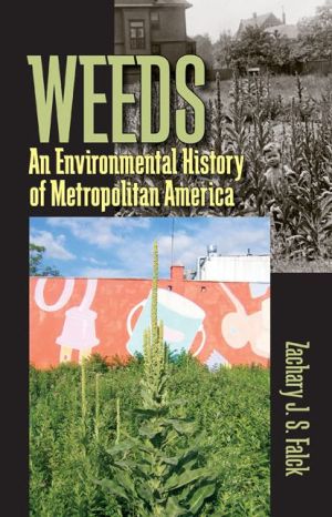 Weeds: An Environmental History of Metropolitan America