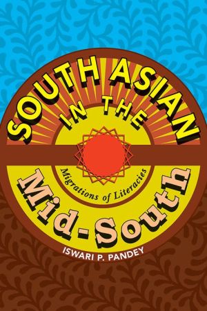 South Asian in the Mid-South: Migrations of Literacies