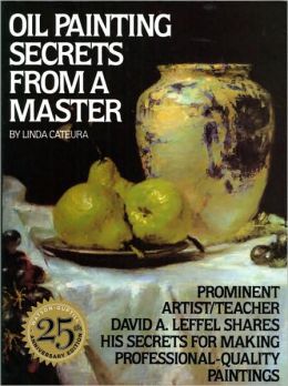 Oil Painting Secrets from a Master