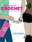 Downtown DIY Crochet: 14 Easy Designs for City Girls with Style