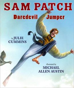 Sam Patch: Daredevil Jumper Julie Cummins and Michael Allen Austin
