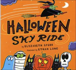 Halloween Sky Ride Elizabeth Spurr and Ethan Long