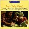 Let's Talk about Living with a Single Parent