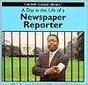 A Day in the Life of a Newspaper Reporter