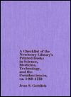 A Checklist of the Newberry Library's Printed Books in Science, Medicine, Technology, and the Pseudosciences