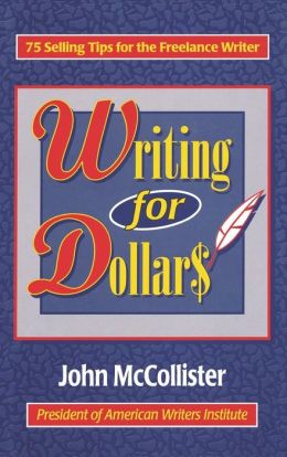 Writing for Dollars John McCollister