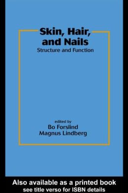 Skin, Hair, and Nails: Structure and Function