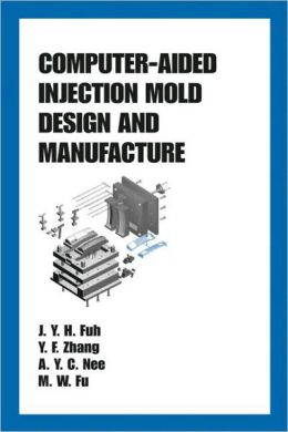 Computer-Aided Injected Mold Design and Manufacture