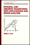 Integral and Discrete Transforms with Applications and Error Analysis