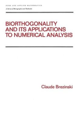 Biorthogonality and its Applications to Numerical Analysis Claude Brezinski