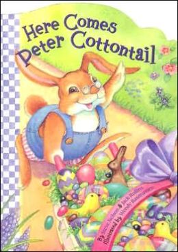 Here Comes Peter Cottontail by Steve Nelson | 9780824965730 | Board