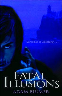 Fatal Illusions