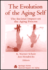 The Evolution of the Aging Self: The Sociatal Impact on the Aging Process