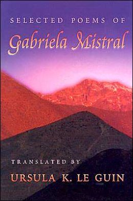 Selected Poems of Gabriela Mistral