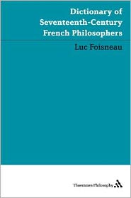The Dictionary of Seventeenth-Century French Philosophers