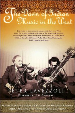 Dawn of Indian Music in the West Peter Lavezzoli