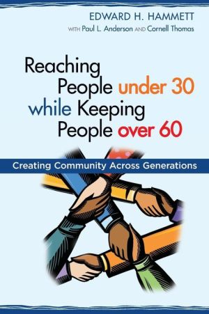 Reaching People under 30 while Keeping People over 60: Creating Diversity & Community Across Generations