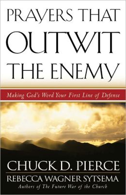 Prayers That Outwit the Enemy: Making God's Word Your First Line of Defense