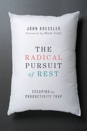 The Radical Pursuit of Rest: Escaping the Productivity Trap