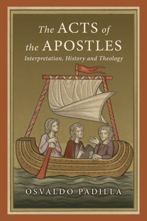 Acts of the Apostles: Interpretation, History and Theology