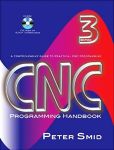 Book Cover Image. Title: CNC Programming Handbook:  A Comprehensive Guide to Practical CNC Programming, Author: Peter Smid