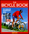Bicycle Book: The Complete Maintenance Guide