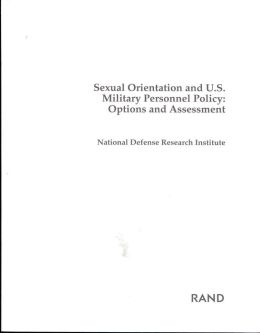 Sexual Orientation and U.S. Military Personnel Policy: Options and Assessment