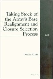 Taking Stock of the Army's Base Realignment and Closure Selection Process William Hix