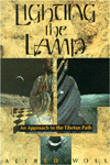 Lighting the Lamp: An Approach to the Tibetan Path