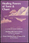 Healing Powers of Tone and Chant