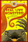 Real Live Monsters!